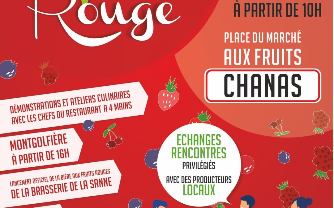 FÊTE DES FRUITS ROUGES – DIMANCHE 22 MAI 2022