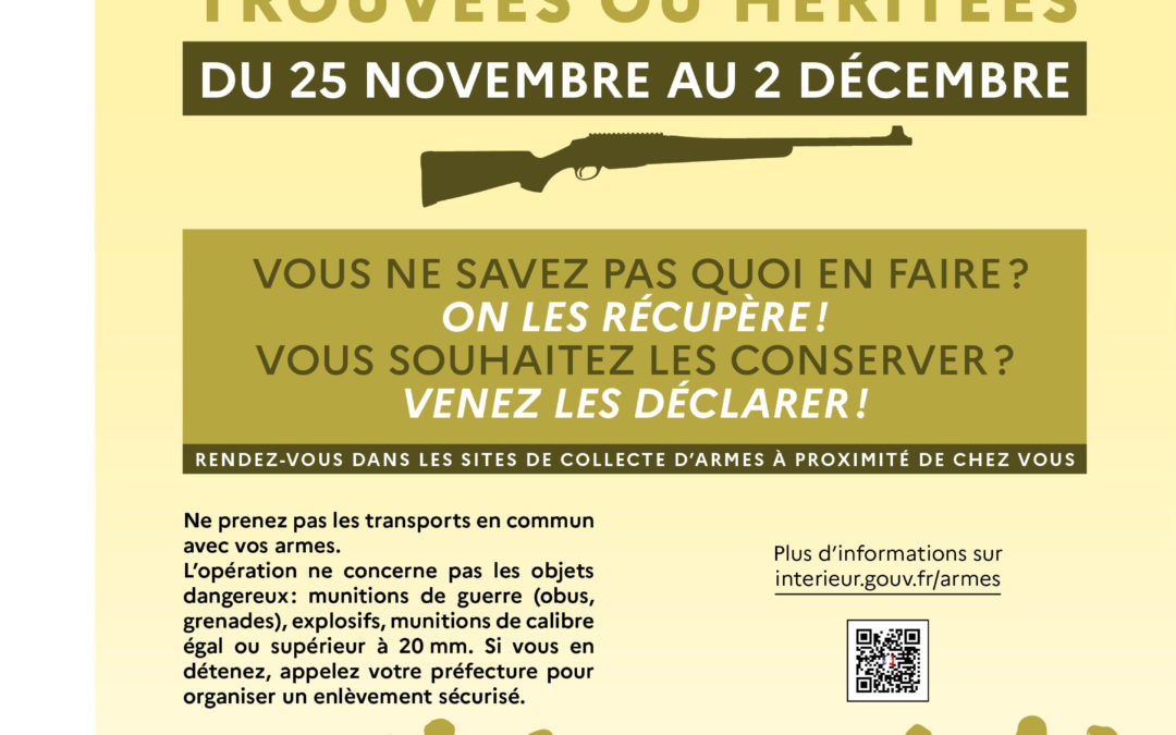 OPÉRATION NATIONALE D’ABANDON D’ARMES TROUVÉES OU HÉRITÉES
