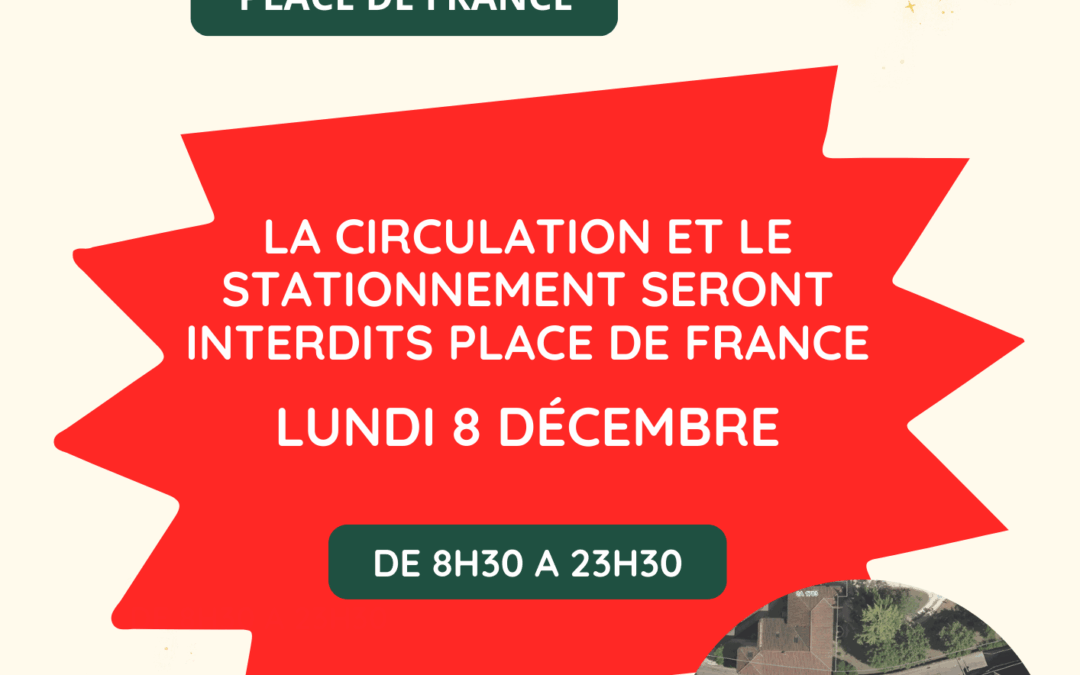 FETE DES LUMIERES FERMETURE DE LA PLACE DE FRANCE