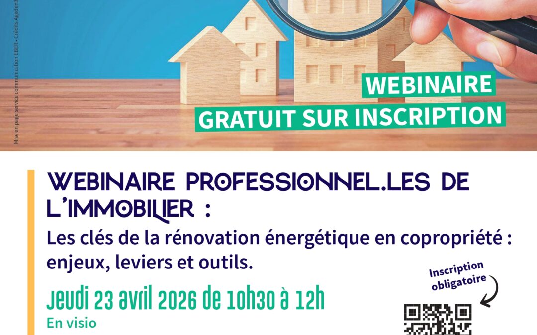 Rénov&rsquo;Habitat invitation au webinaire professionnels de l&rsquo;immobilier – Les clés de la rénovation énergétique en copropriété