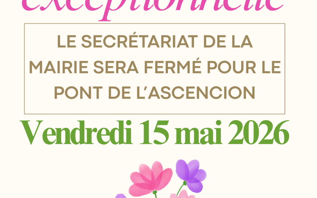FERMETURE EXCEPTIONNELLE MAIRIE